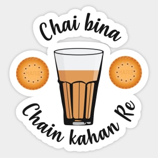 Chai Bina Chain Kahan Indian Tea Cup Glass Biscuits Sticker